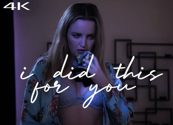 I Did This for You